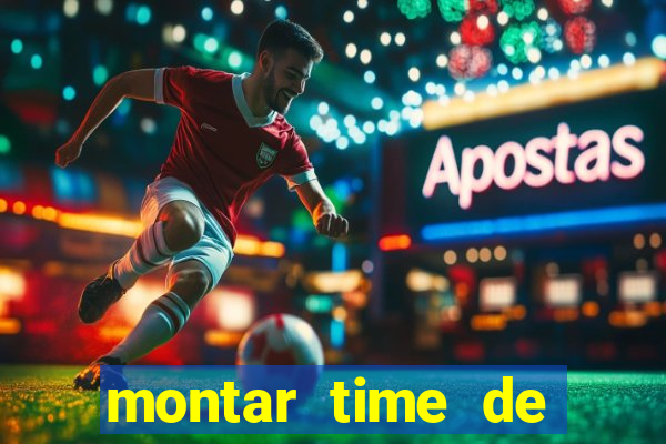 montar time de futebol online